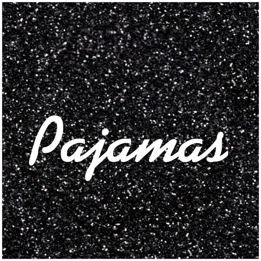 PAJAMAS!